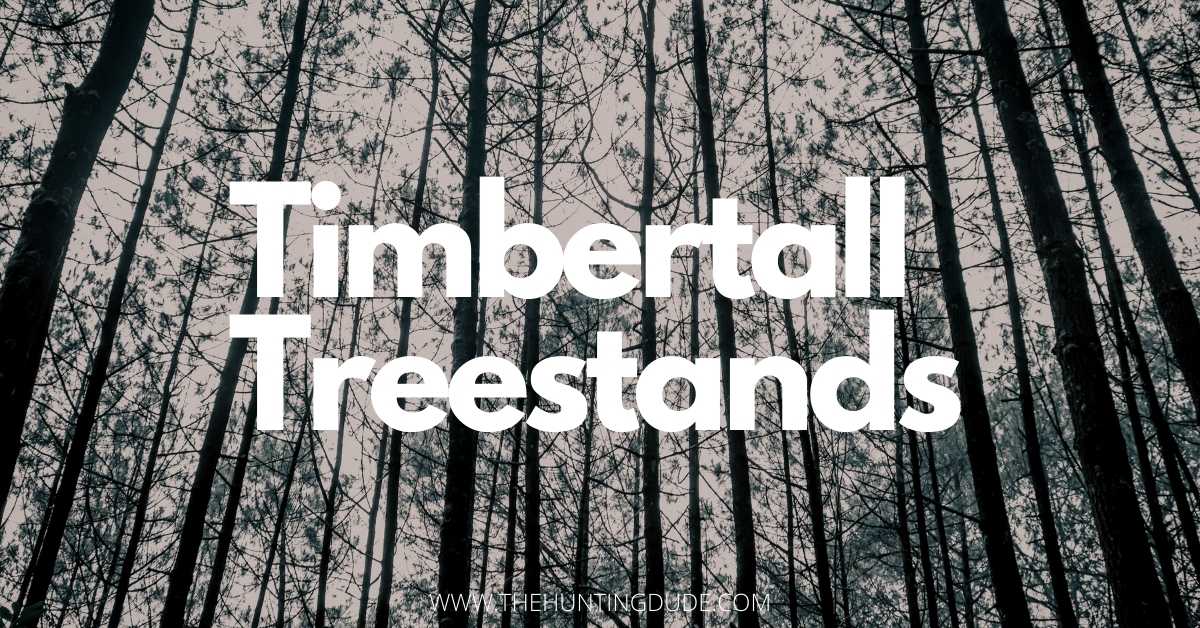 Timbertall Treestands