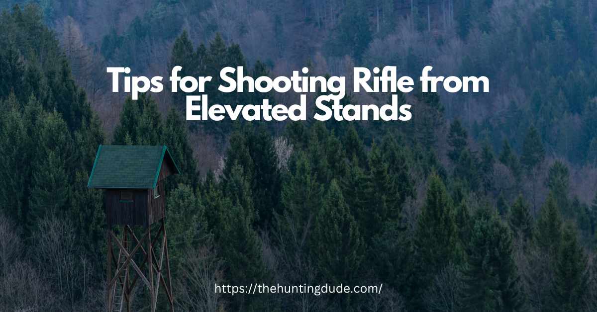 Shooting-Rifle-from-Elevated-Stands